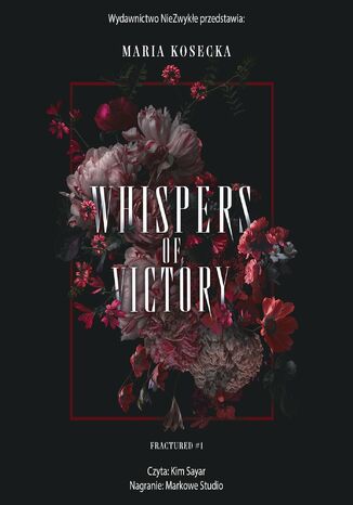 Whispers of Victory Maria Kosecka Whispers of Victory Maria Kosecka