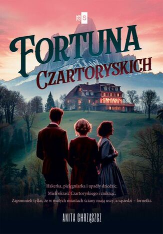 Fortuna Czartoryskich Anita Chrząszcz Fortuna Czartoryskich Anita Chrząszcz