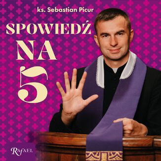 Spowiedź na 5