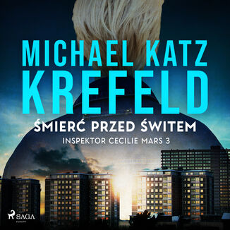 Inspektor Cecilie Mars 3: Śmierć przed świtem (#3)