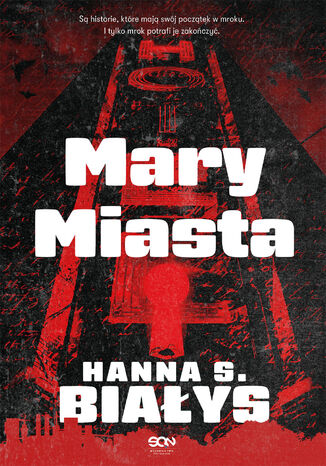 Mary Miasta Hanna Szczukowska-Białys Mary Miasta Hanna Szczukowska-Białys