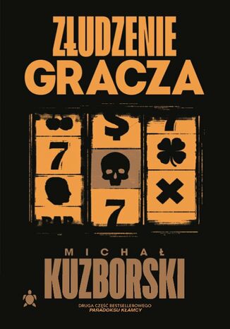 Złudzenie gracza Michał Kuzborski