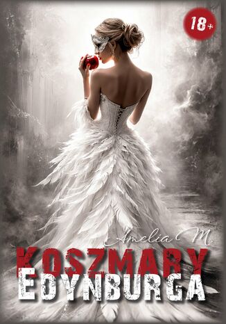 Koszmary Edynburga Amelia M. Koszmary Edynburga Amelia M.