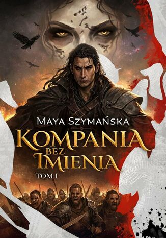 Kompania bez Imienia Maya Szymańska