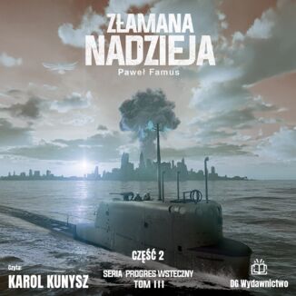 Progres Wsteczny (#3). Złamana nadzieja. część 2