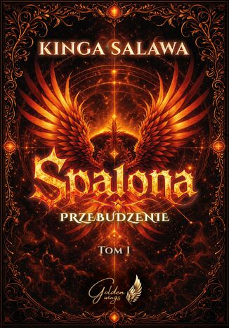 Spalona. Przebudzenie. Tom 1 Kinga Salawa Spalona. Przebudzenie. Tom 1 Kinga Salawa