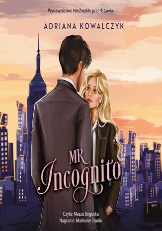 Mr Incognito Adriana Kowalczyk Mr Incognito Adriana Kowalczyk