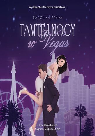 Tamtej nocy w Vegas Karolina Żynda Tamtej nocy w Vegas Karolina Żynda
