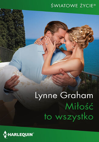 Miłość to wszystko Lynne Graham Miłość to wszystko Lynne Graham