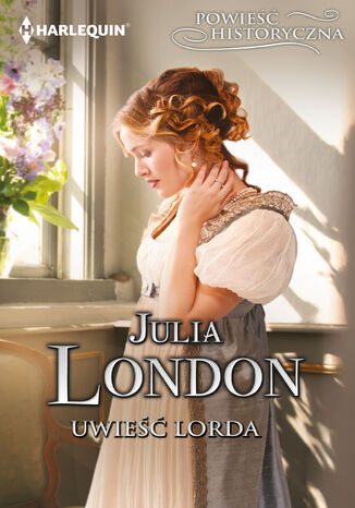 Uwieść lorda Julia London Uwieść lorda Julia London