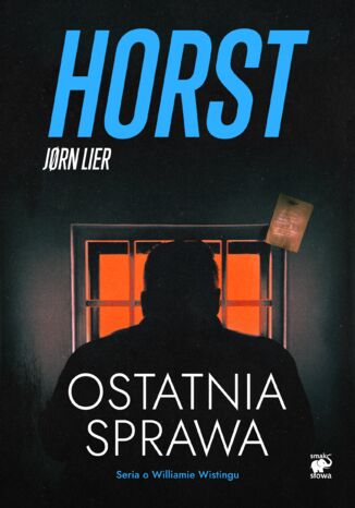 Seria o komisarzu Williamie Wistingu (Tom 18.). Ostatnia sprawa