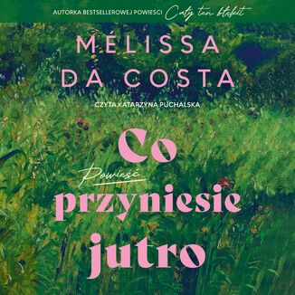 Co przyniesie jutro