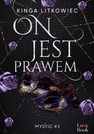 On jest prawem. Mystic #3 Kinga Litkowiec