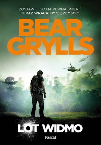 Lot widmo Bear Grylls