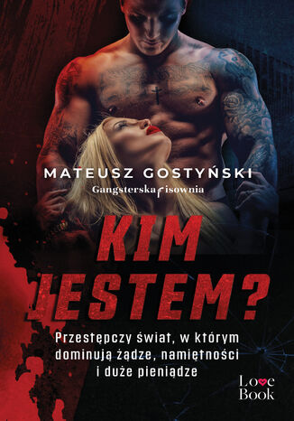 Kim jestem? Mateusz Gostyński Kim jestem? Mateusz Gostyński
