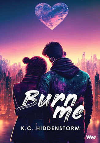 Burn me K.C. Hiddenstorm Burn me K.C. Hiddenstorm