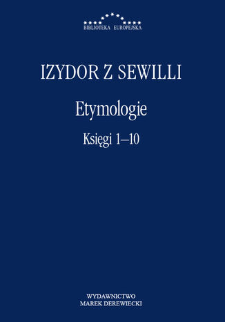 Etymologie. Księgi 1-10