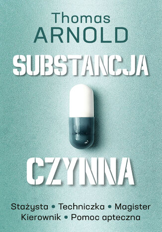 Substancja czynna Thomas Arnold Substancja czynna Thomas Arnold