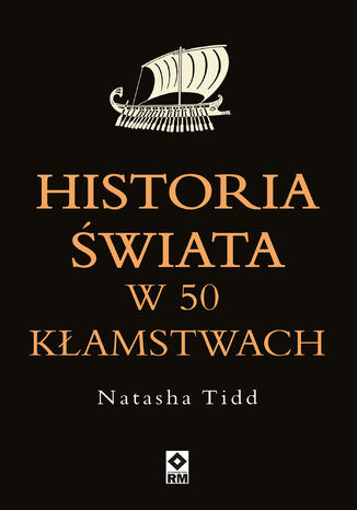 Historia świata w 50 kłamstwach