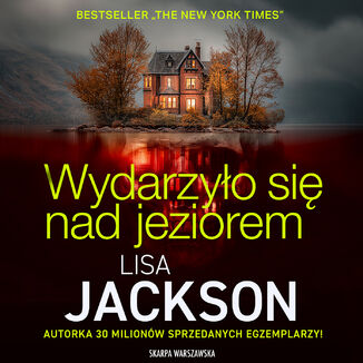 Wydarzyło się nad jeziorem