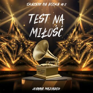 Test na miłość. Skazani na rocka #2