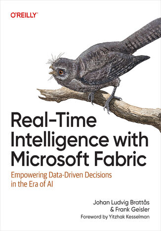 Okładka: Real-Time Intelligence with Microsoft Fabric. Empowering Data-Driven Decisions in the Era of AI