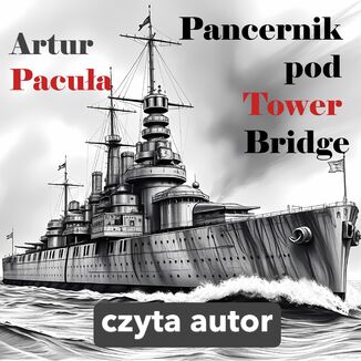 Pancernik pod Tower Bridge