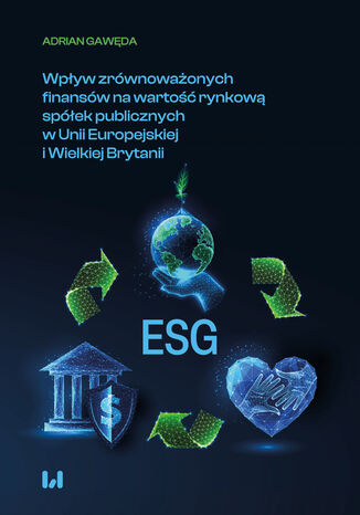 Wpływ zrównoważonych finansów na wartość rynkową spółek publicznych w Unii Europejskiej i Wielkiej Brytanii