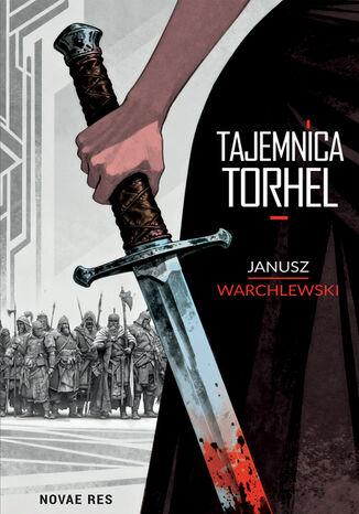 Tajemnica Torhel Janusz Warchlewski Tajemnica Torhel Janusz Warchlewski