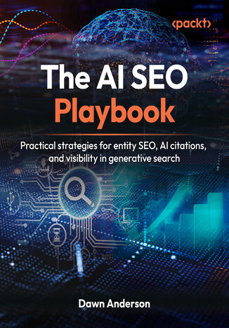Okładka: The AI SEO Playbook. Practical strategies for entity SEO, AI citations, and visibility in generative search