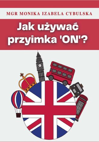 Jak używać przyimka 'on'?