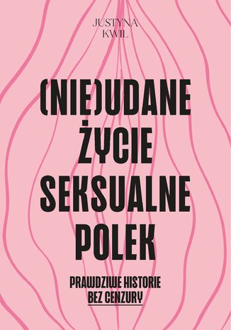 (Nie)udane życie seksualne Polek