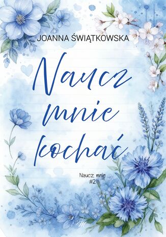 Naucz mnie kochać. Naucz mnie #2