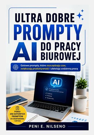 Okładka: Ultra dobre prompty AI do pracy biurowej