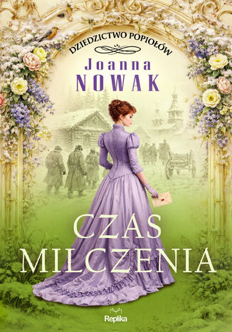 Dziedzictwo popiołów (#2). Czas milczenia. Dziedzictwo popiołów, tom 2