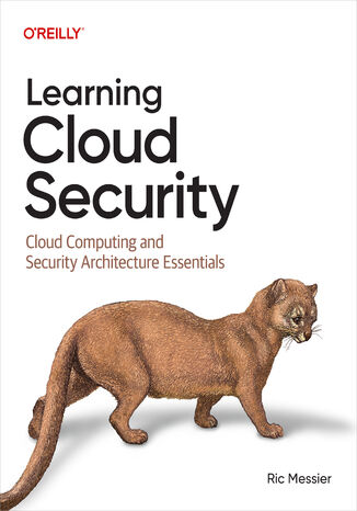 Okładka: Learning Cloud Security. Cloud Computing and Security Architecture Essentials