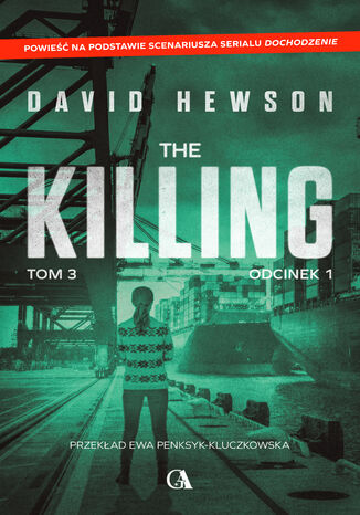 The Killing. Tom 3. Odcinek 1