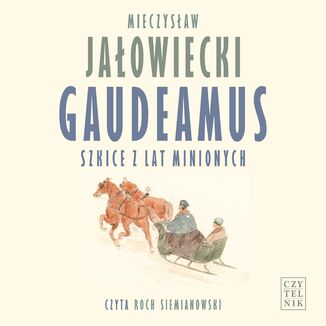 Gaudeamus. Szkice z lat minionych