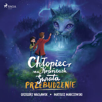Chłopiec na krańcach świata. Przebudzenie (#1)