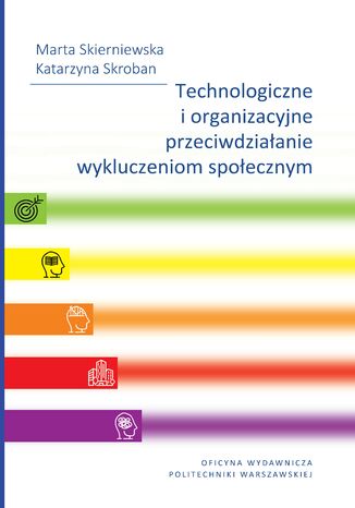 Technologiczne i organizacyjne przeciwdziałanie wykluczeniom społecznym
