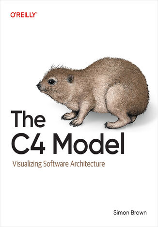 Okładka: The C4 Model. Visualizing Software Architecture