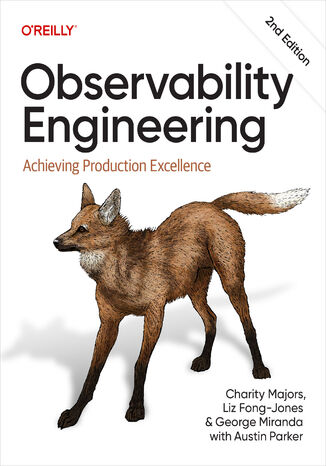 Okładka: Observability Engineering. Achieving Production Excellence. 2nd Edition
