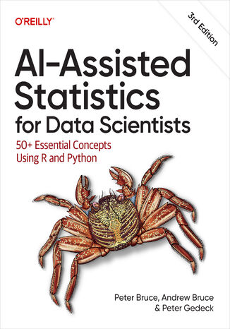 Okładka: AI-Assisted Statistics for Data Scientists. 50+ Essential Concepts Using R and Python. 3rd Edition