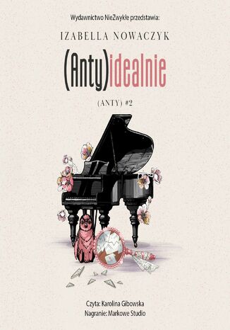 (Anty)idealnie Izabella Nowaczyk (Anty)idealnie Izabella Nowaczyk