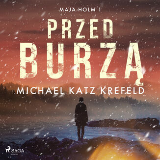 Maja Holm. Tom 1. Przed burzą (#1)