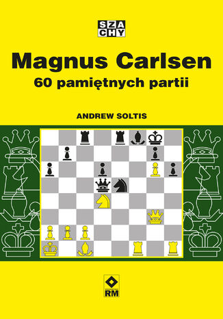 Magnus Carlsen. 60 pamiętnych partii