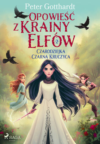Opowieść z Krainy Elfów 2  Czarodziejka Czarna Kruczyca (#2)