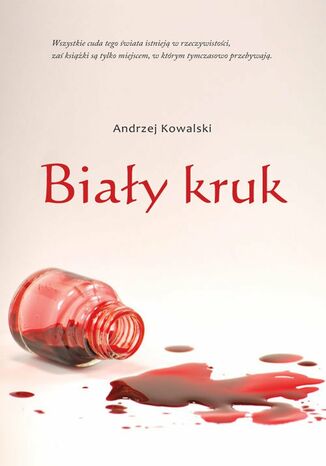 Biały kruk Andrzej Kowalski