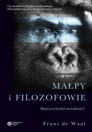Małpy i filozofowie. Skąd pochodzi moralność? Frans de Waal - okładka audiobooks CD