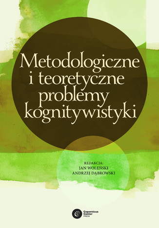 Metodologiczne i teoretyczne podstawy kognitywistyki Jan Woleński, Andrzej Dąbrowski (red.) - okładka ebooka